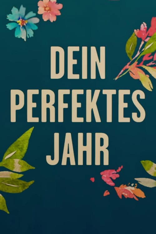 Dein perfektes Jahrのポスター