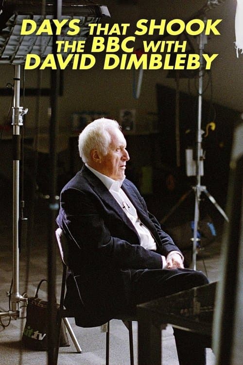 Days That Shook the BBC with David Dimblebyのポスター