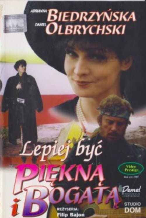 Lepiej być piękną i bogatąのポスター
