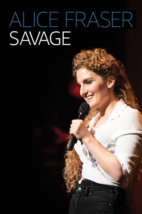Alice Fraser: Savageのポスター