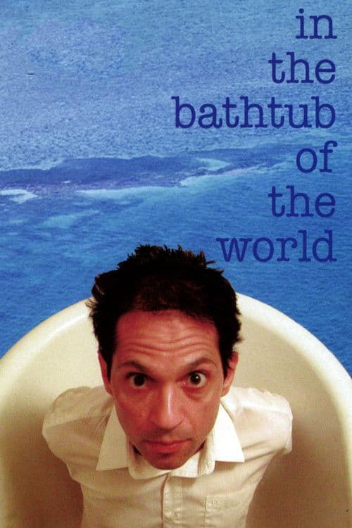 In the Bathtub of the Worldのポスター