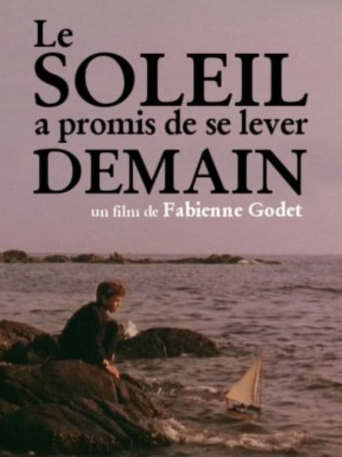 Le Soleil a promis de se lever demainのポスター