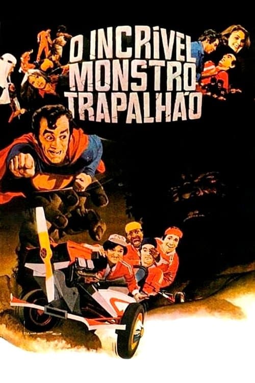 O Incrível Monstro Trapalhãoのポスター