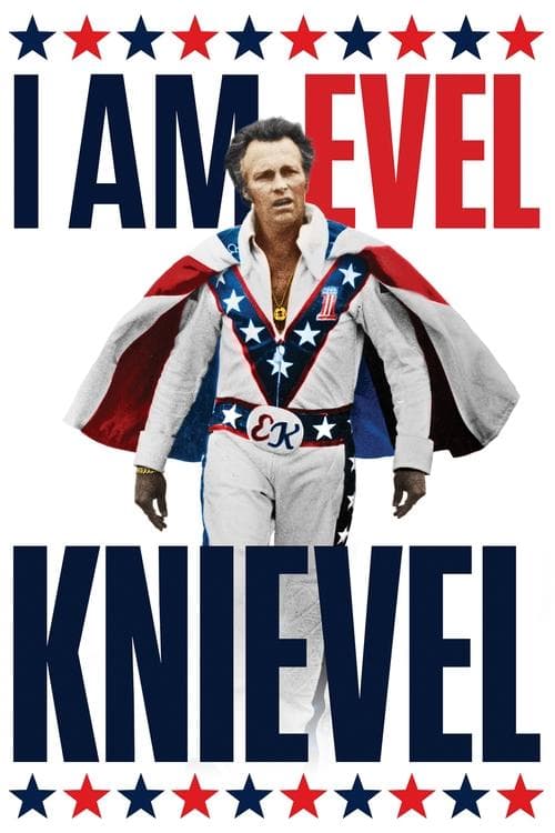 I Am Evel Knievelのポスター