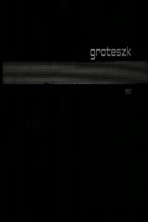 Groteszkのポスター