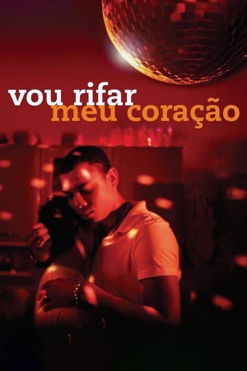 Vou Rifar Meu Coraçãoのポスター