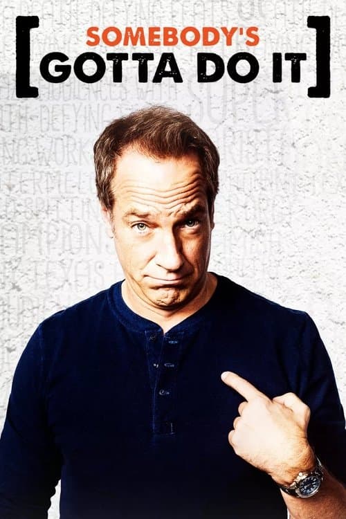 Somebody's Gotta Do Itのポスター
