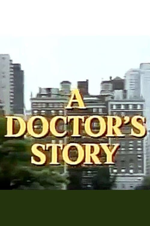 A Doctor's Storyのポスター