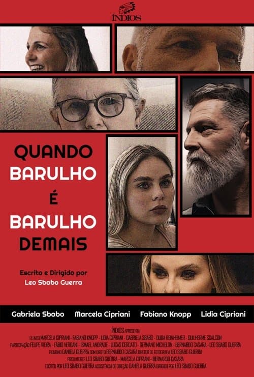 Quando Barulho É Barulho Demaisのポスター