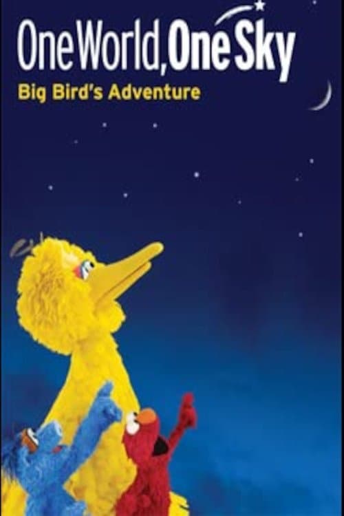 One World, One Sky: Big Bird’s Adventureのポスター