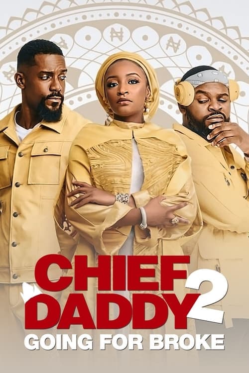 Chief Daddy 2: Going for Brokeのポスター