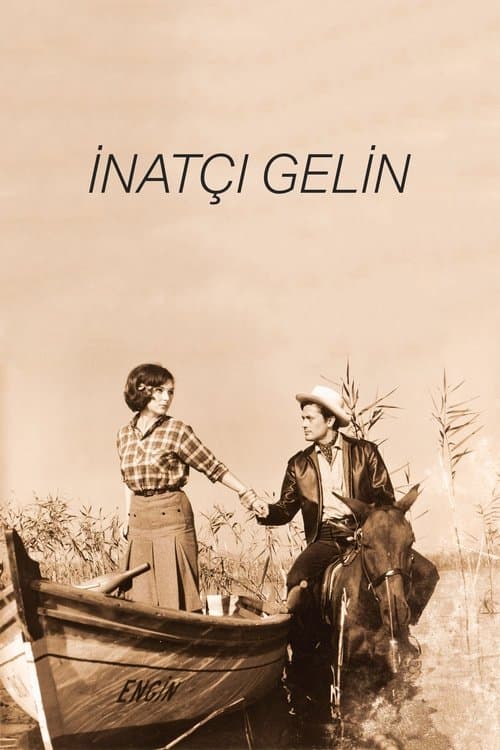 İnatçı Gelinのポスター