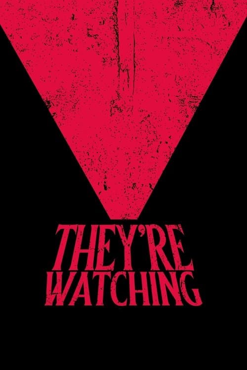They're Watchingのポスター