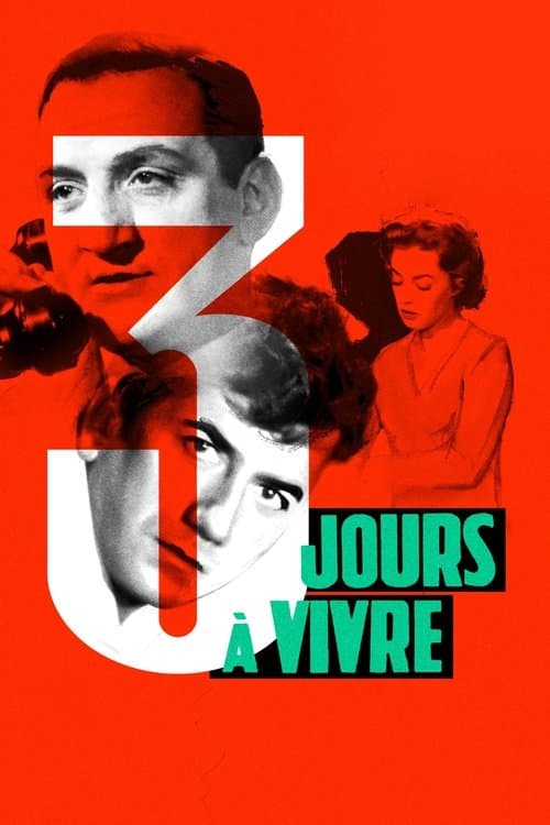 Trois jours à vivreのポスター