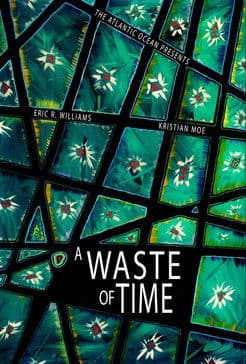 A Waste of Timeのポスター