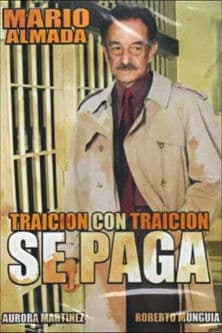 Traición Con Traición Se Pagaのポスター