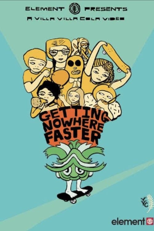 Getting Nowhere Fasterのポスター