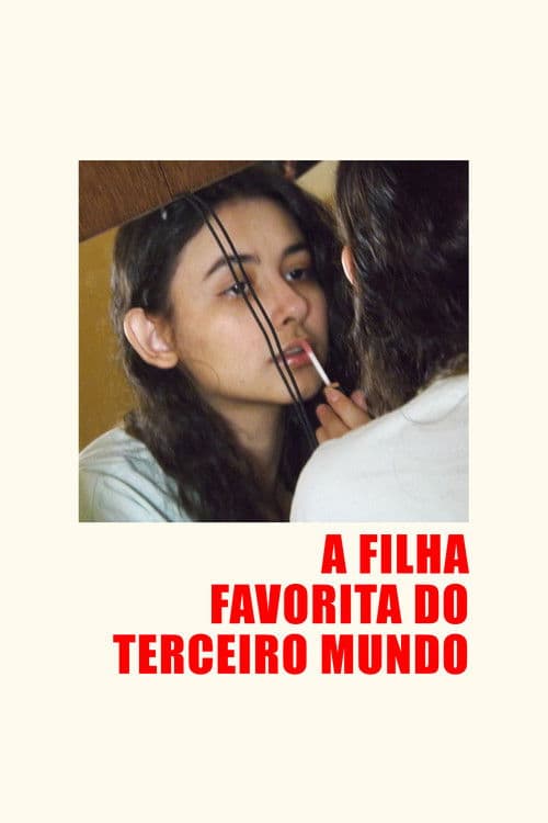 A Filha Favorita do Terceiro Mundoのポスター