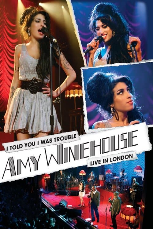 Amy Winehouse: I Told You I Was Trouble - Live In Londonのポスター