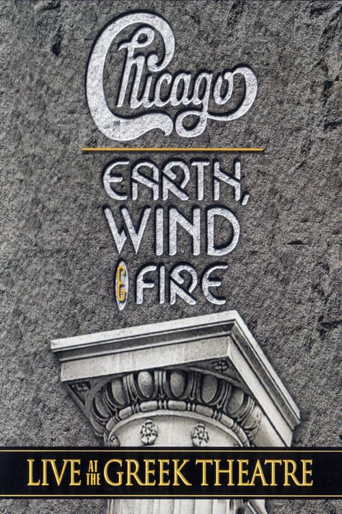 Chicago and Earth, Wind & Fire - Live at the Greek Theatreのポスター