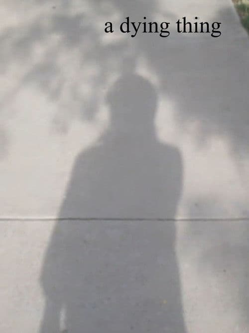 a dying thingのポスター