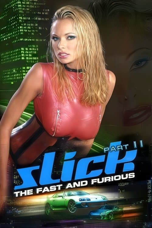 Slick 2: The Fast and Furiousのポスター