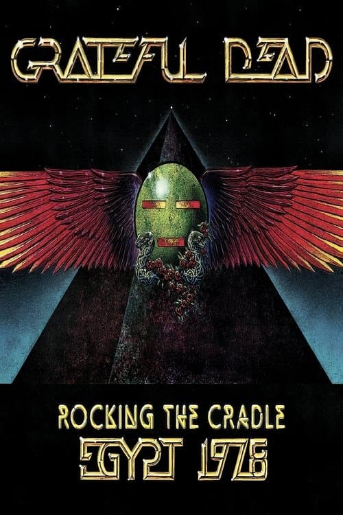 Grateful Dead: Rocking The Cradle - Egypt 1978のポスター