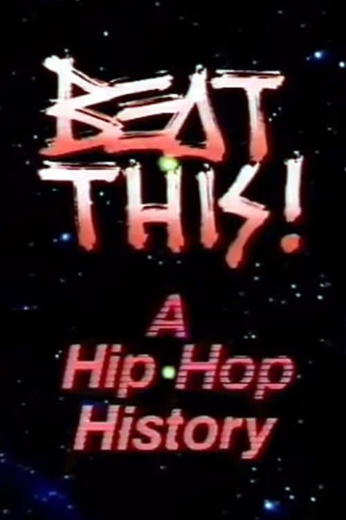 Beat This!: A Hip Hop Historyのポスター
