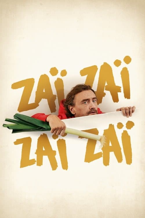 Zaï Zaï Zaï Zaïのポスター