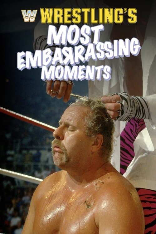 Wrestling's Most Embarrassing Momentsのポスター