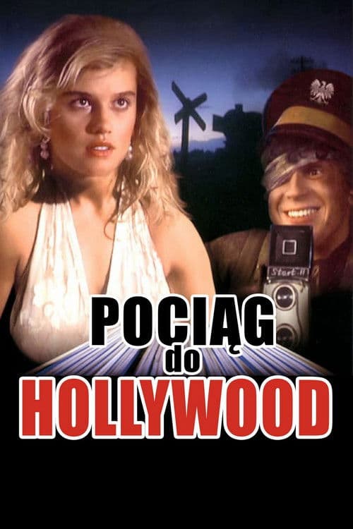 Pociąg do Hollywoodのポスター