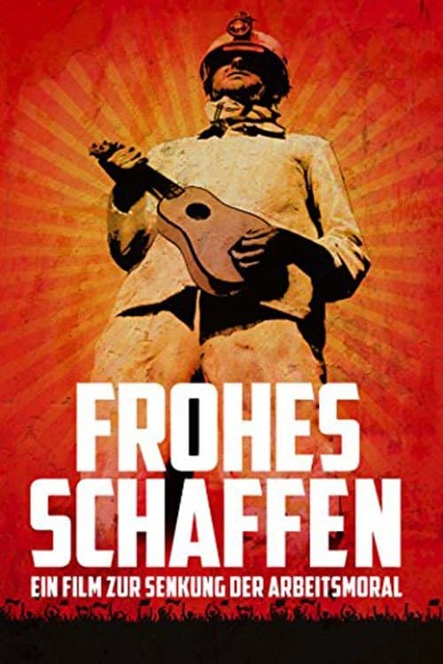 Frohes Schaffenのポスター