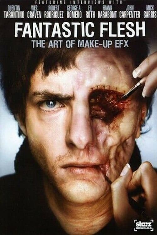 Fantastic Flesh: The Art of Make-Up EFXのポスター