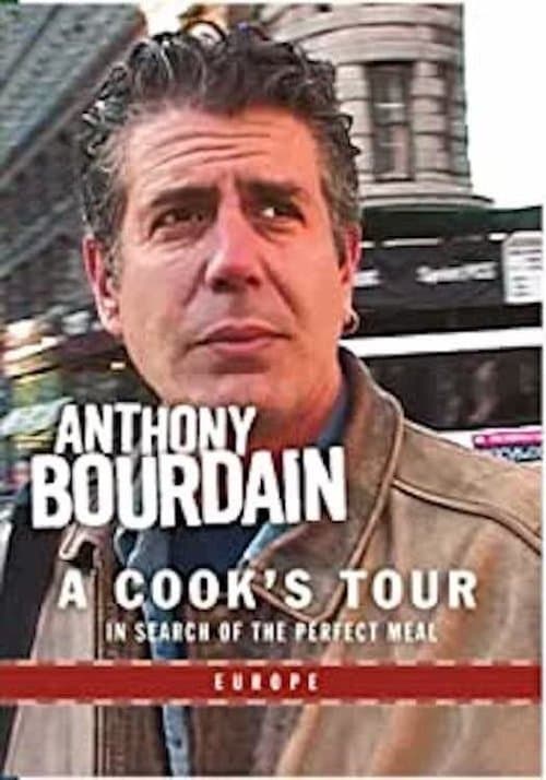 Anthony Bourdain: A Cook's Tour- Europeのポスター