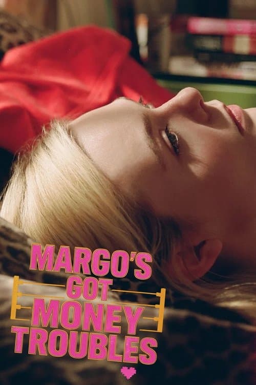 Margo's Got Money Troublesのポスター