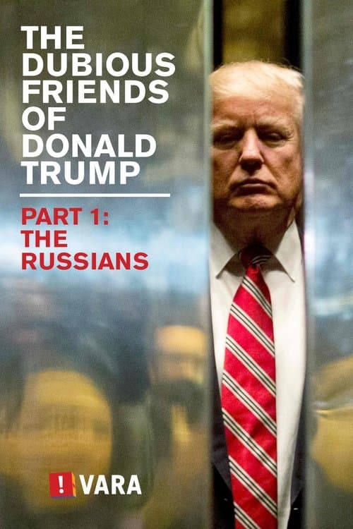 Zembla - The Dubious Friends of Donald Trump Part 1: The Russiansのポスター