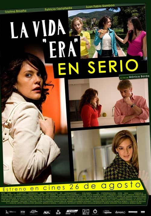 La Vida era en Serioのポスター
