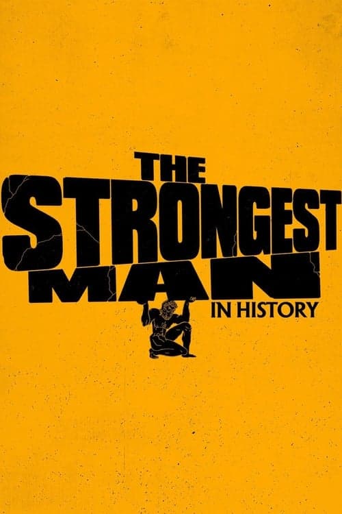 The Strongest Man in Historyのポスター