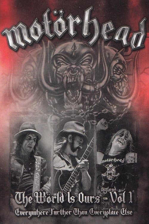 Motörhead: The Wörld Is Ours Vol 1 Everywhere Further Than Everyplace Elseのポスター
