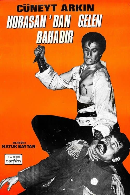 Horasan'dan Gelen Bahadırのポスター