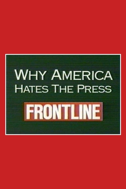 Why America Hates the Pressのポスター