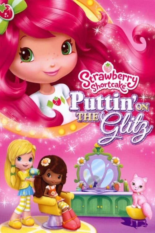 Strawberry Shortcake: Puttin' On the Glitzのポスター