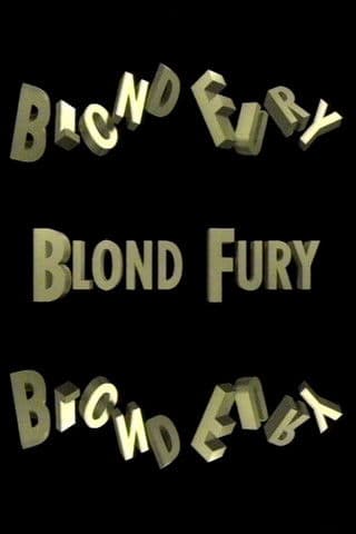 Blond Furyのポスター