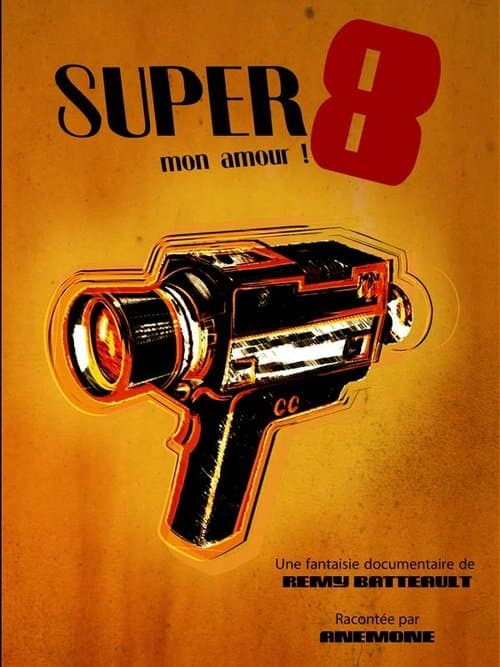 Super 8 mon amourのポスター