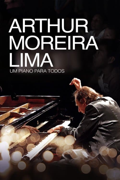 Arthur Moreira Lima: Um Piano Para Todosのポスター