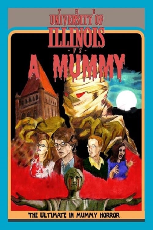 The University Of Illinois Vs. A Mummyのポスター