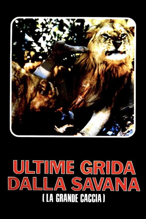 Ultime grida dalla savanaのポスター