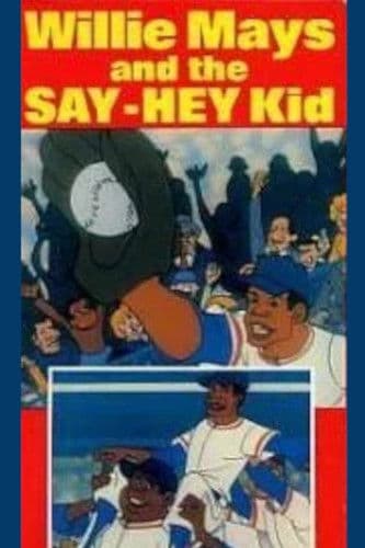 Willie Mays and the Say-Hey Kidのポスター