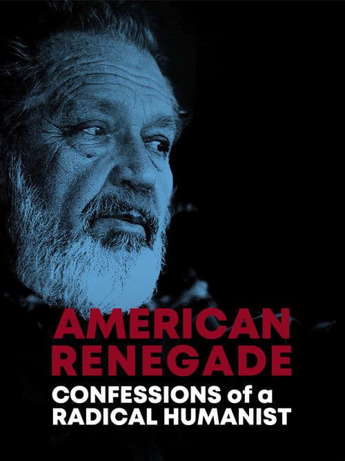 American Renegade: Confessions of a Radical Humanistのポスター