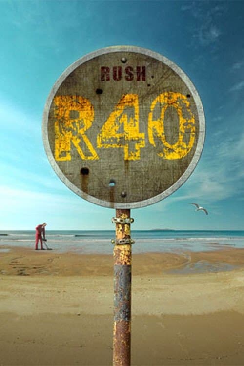 Rush: R40 Completist DVD (Blu-Ray Edition)のポスター